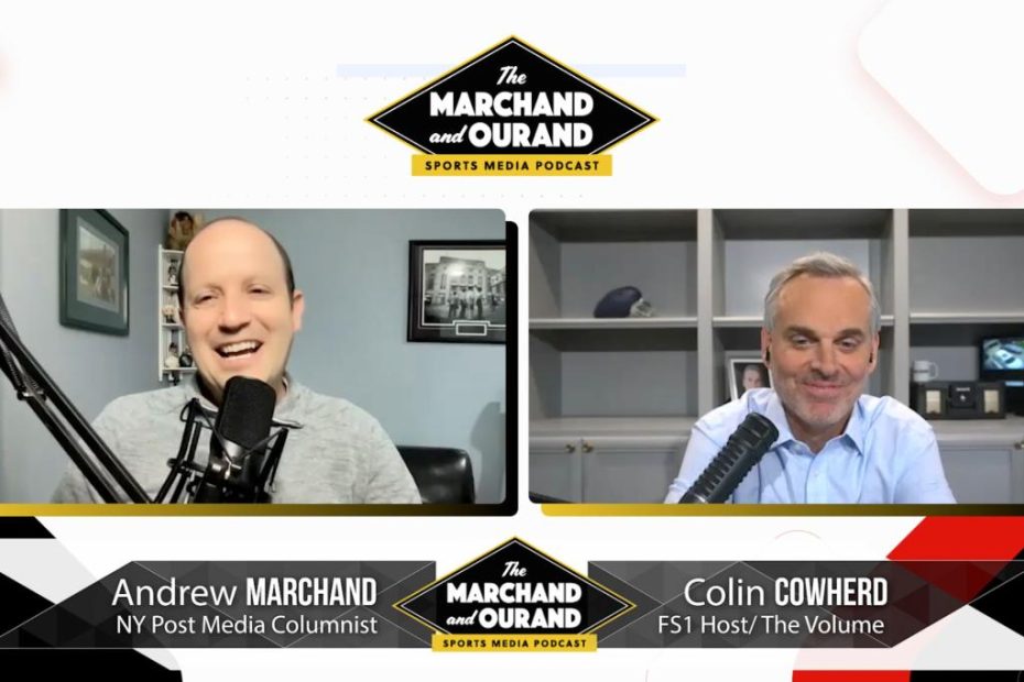 Listen to Episode 90 of 'Marchand and Ourand' feat. Colin Cowherd